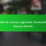 Mobles de criança: seguretat, funcionalitat, disseny divertit