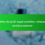 Mobles de jardí: espai acollidor, relaxació, estètica exterior