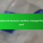 Mobles de lectura: confort, tranquil·litat, estil